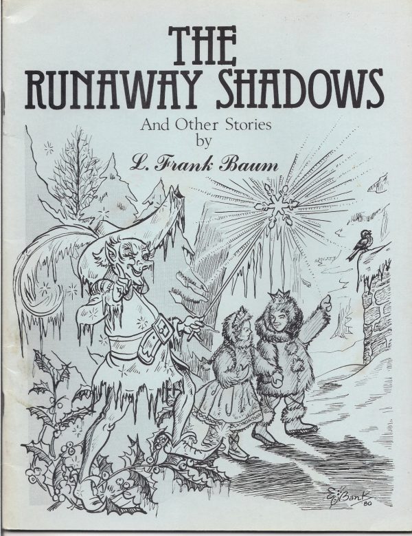 L Frank Baum The RUNAWAY SHADOWS and Other Stories International Wizard of OZ Club Fanzine C. Warren Hollister Bill Eubank Fashion