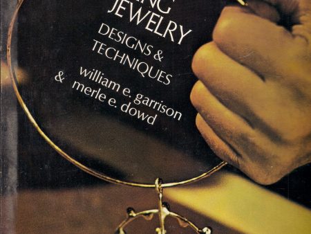 William E. Garrison Handcrafting Jewelry Designs & Techniques Hardcover 1972 Handy DIY How To Guide Hot on Sale