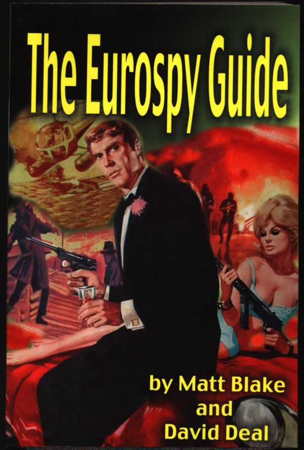 Eurospy Guide,Matt Blake,007,James Bond, Secret Agent,Spy,Harry Palmer,Ian Fleming,Bulldog Drummond Cheap