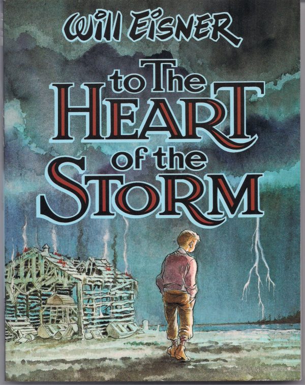 Will Eisner s to the HEART of the STORM Graphic Novel 1991 Kitchen Sink For Discount