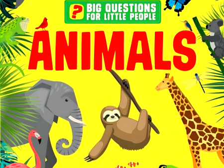 Big Questions for Little People: Animals Fashion